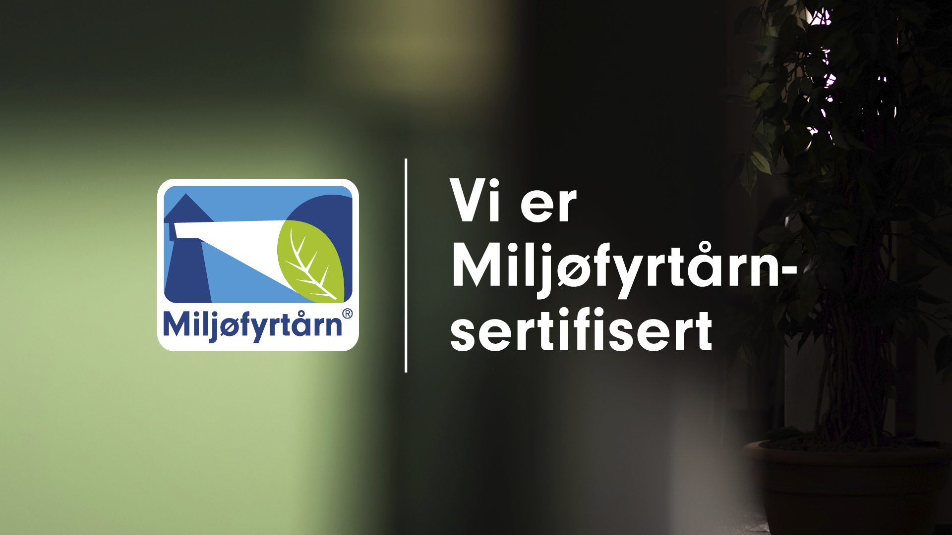 Miljøfyrtårn-sertifisert